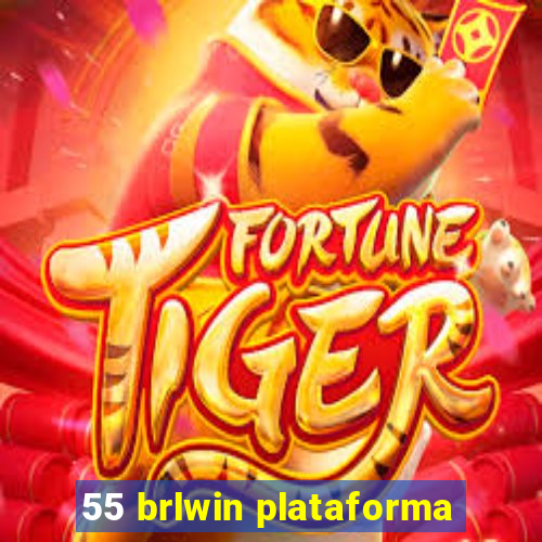 55 brlwin plataforma